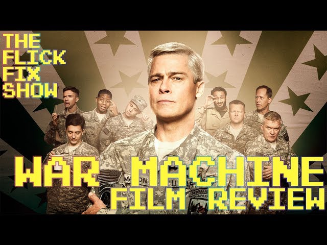 War Machine - Film Review - The Flick Fix Show