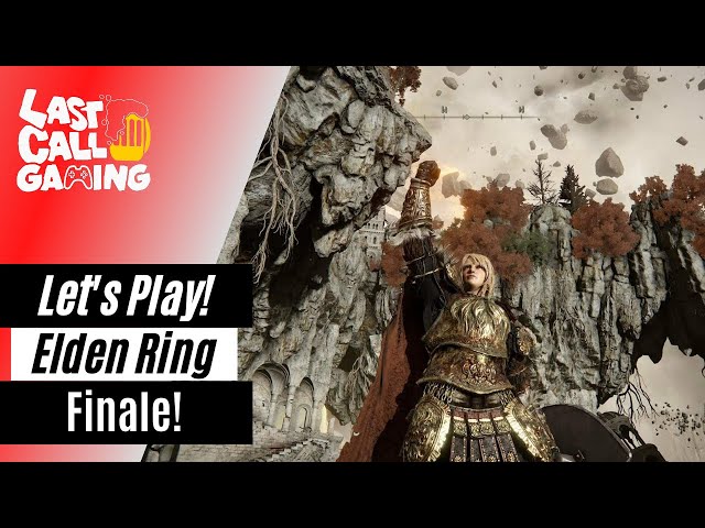 Elden Ring - Let's Play! With Mandrew. Finally Finale.