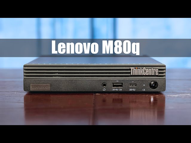 Lenovo ThinkCentre M80q Tiny 1L PC Review