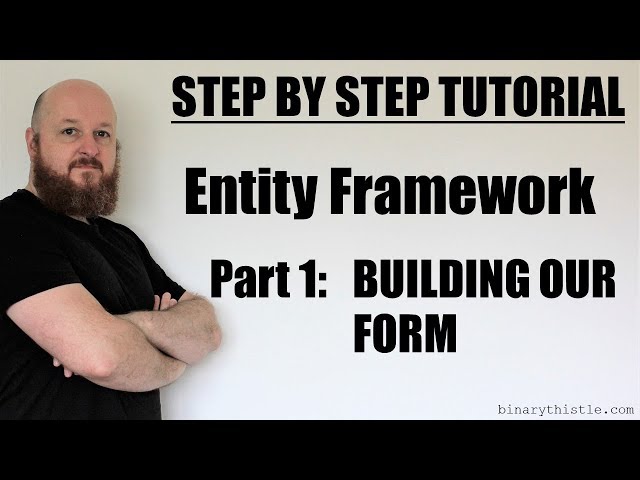 Entity Framework - Part 1 - Set Up Our Form