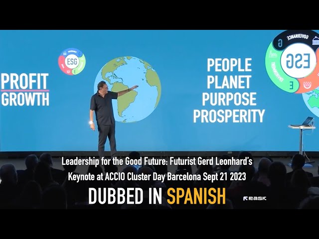 Leadership for the Good Future: Gerd Leonhard's Keynote at Cluster Day BCN 2023 DUBBED IN SPANISH