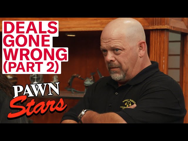 Pawn Stars: Deals Gone Wrong *Part 2* (7 More Angry Sellers)