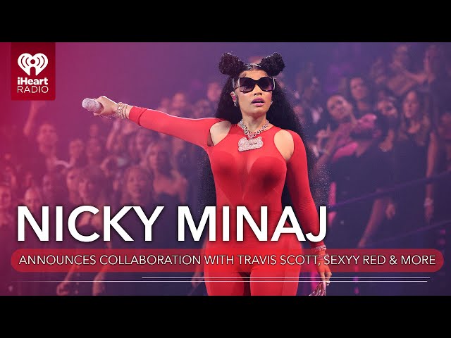 Nicki Minaj Announces Collaboration With Travis Scott, Sexyy Red & More | Fast Facts