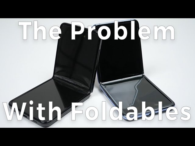 Don't Buy A Folding Phone Until You Watch This - The Folding Phone Gimmick