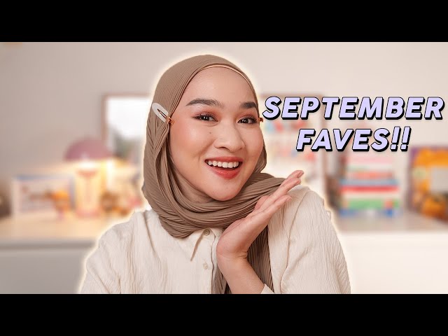 September Faves | Kiara Leswara