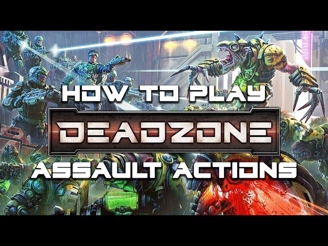 How to play Deadzone: Third Edition - Assault actions