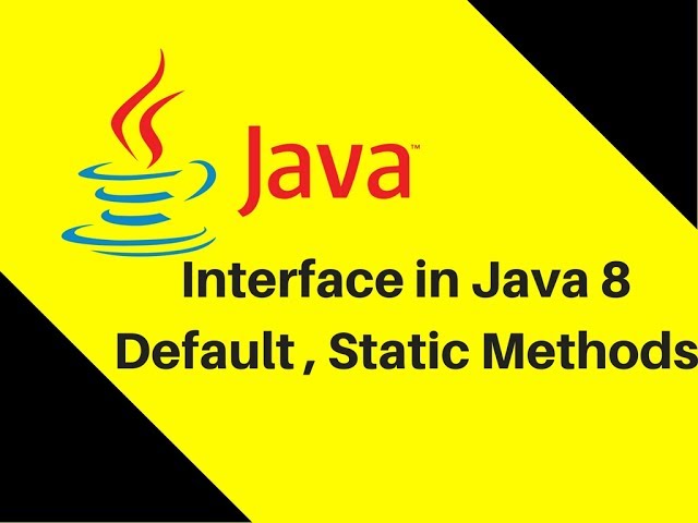 8.22 Interface in Java 8 Default , Static Methods | New features