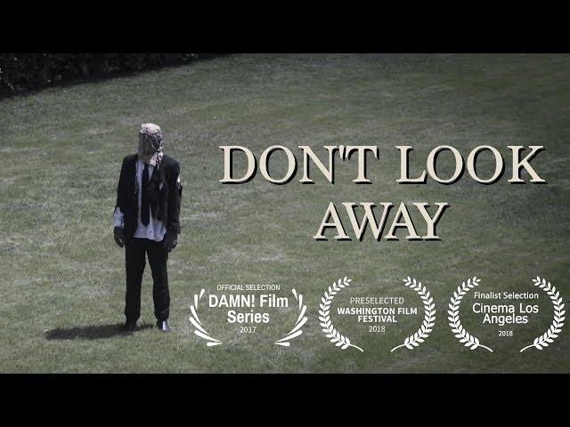 DON'T LOOK AWAY | Horror Short Film