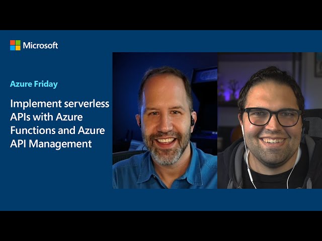 Implement serverless APIs with Azure Functions and Azure API Management | Azure Friday