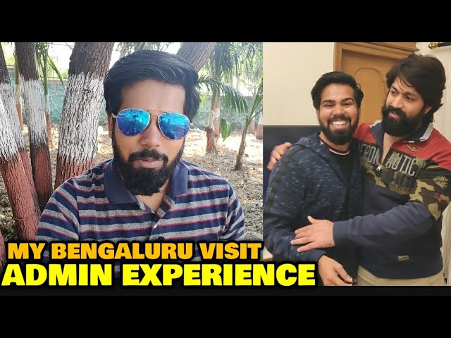 My Bengaluru Visit | Admin STORY & EXPERIENCE | Meeting With Superstar Yash | Mysore Pak | KGF Fever