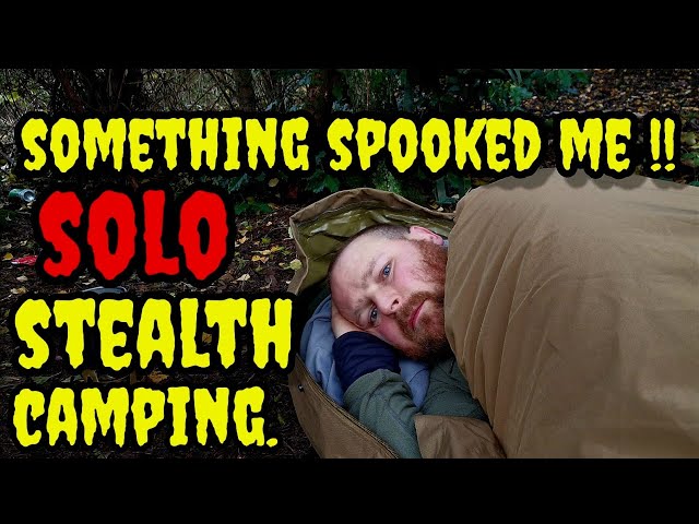 I WAS SPOOKED!! When solo stealth camping