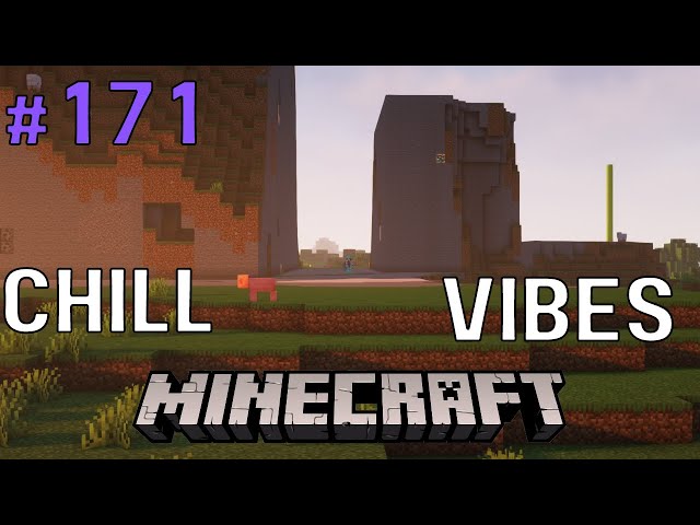 Chill Block Game Vibes - 1.20 No Commentary - Bulldozing Part 19 (#171)