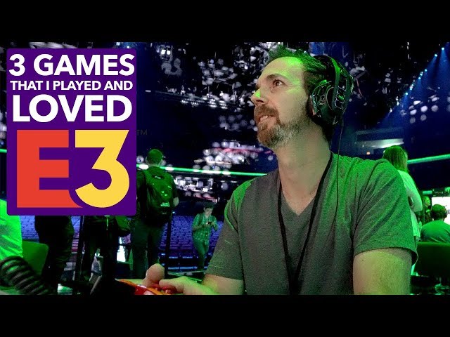 3 Games I Played and Loved at E3 🎮[4K]