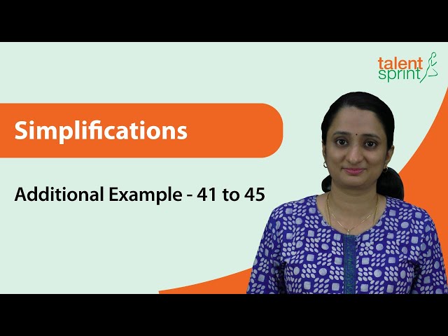 Simplification | Additional Example 41 to 45 |Quantitative Aptitude Prep |TalentSprint Aptitude Prep