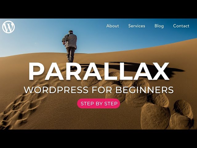How to Make a Parallax WordPress Website - Step by Step for Beginners!