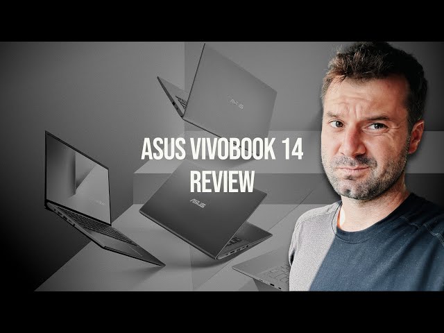 The ASUS Vivobook 14" is MEH!  Review time.