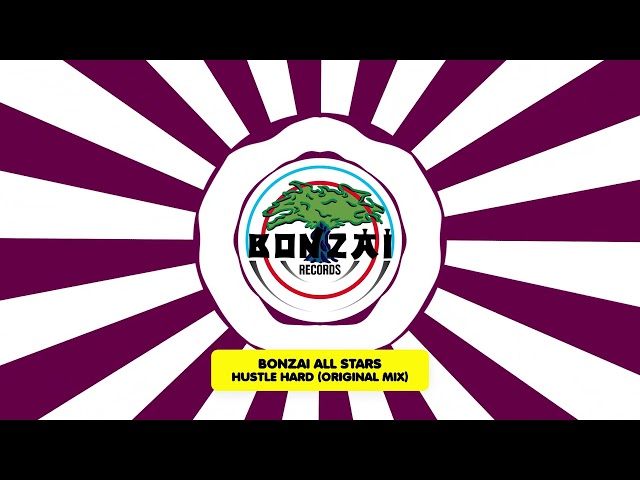 Bonzai All Stars featuring Suki Pollock - Hustle Hard (Original Mix)