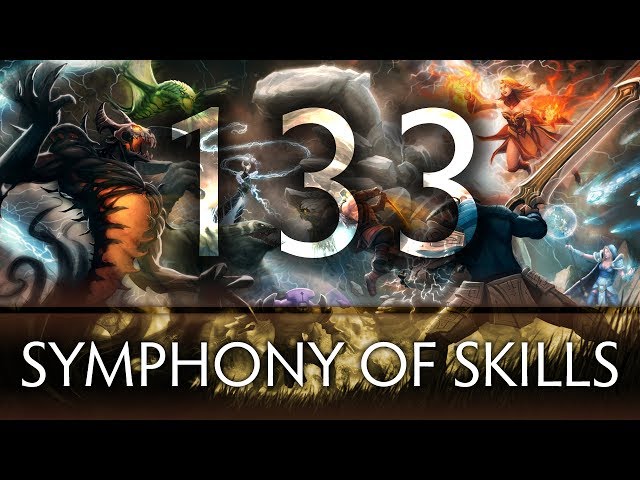 Dota 2 Symphony of Skills 133