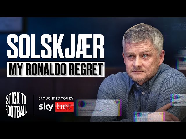 Solskjaer Reveals All On Haaland, Ronaldo & United Exit | Stick to Football EP 22