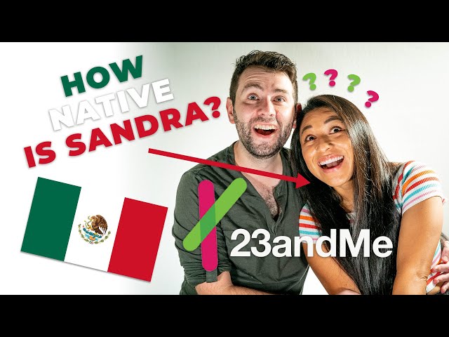 MEXICAN DNA RESULTS - How Indigenous Is Sandra? 23 and Me DNA Test