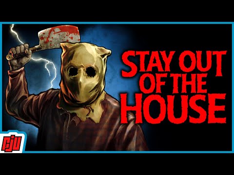 Stay Out Of The House
