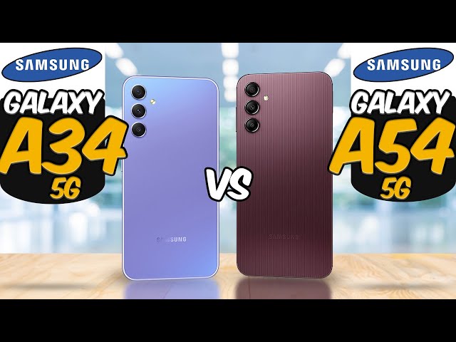 Samsung Galaxy A34 5G vs Samsung Galaxy A54 5G