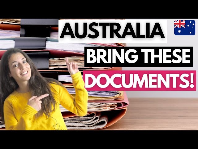 Moving to Australia? Don't forget to bring these documents!