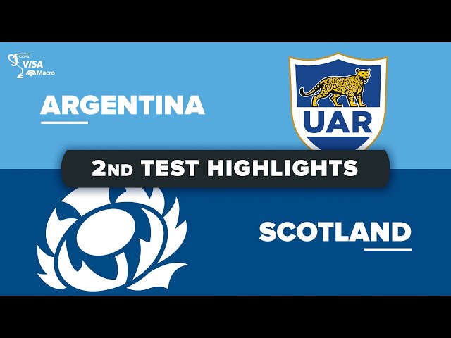 July Internationals | Argentina v Scotland - Second Test Highlights