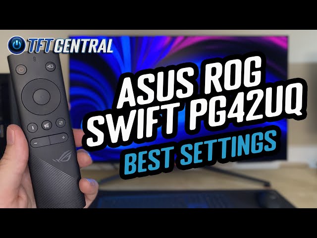Best Settings Guide - Asus ROG Swift PG42UQ 42" OLED Monitor!