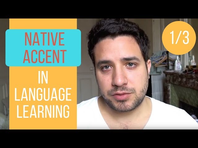 Native accent in language learning - 1/3