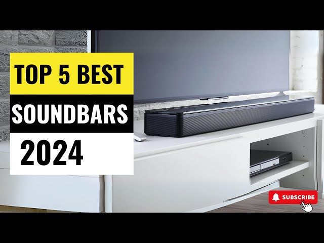 Best Soundbars 2024 - (Which One Reigns Supreme?)