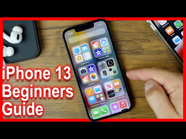 Beginners Guide To iPhone 13 - How To Use The iPhone 13 Pro Max Tutorial