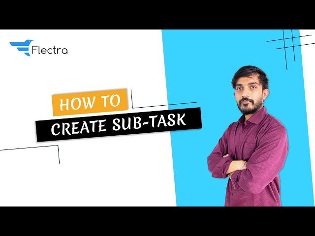 How To Create Sub-Task? | Project Management Software | Flectra