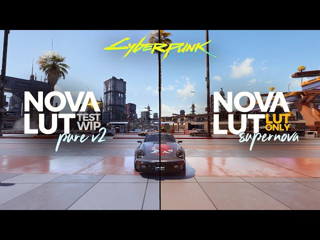 Nova LUT Pure v2.2 and Supernova Showcase | Cyberpunk 2077 Lighting Mods