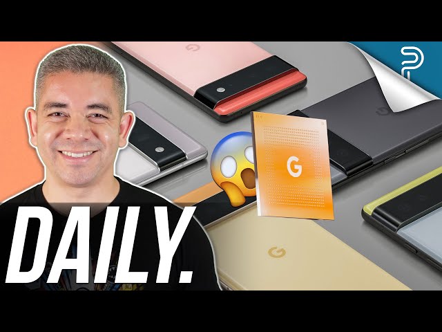 Meet the Google Pixel 6 and Tensor, High Galaxy Z Fold 3 prices & more!