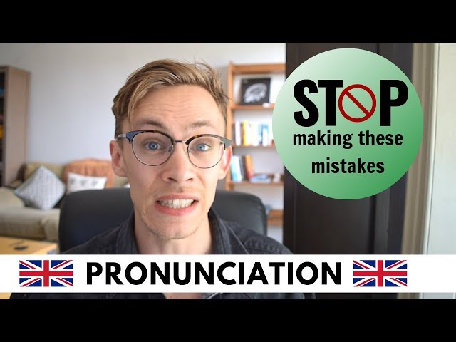 3 Common Pronunciation Mistakes (RP British English)