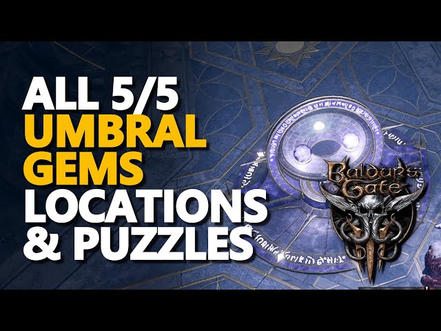 Umbral Gems Locations Baldur's Gate 3 All 5/5
