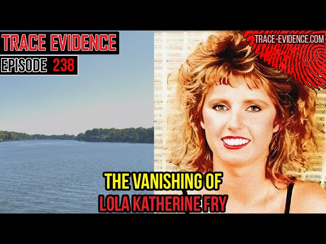 The Vanishing of Lola Katherine Fry