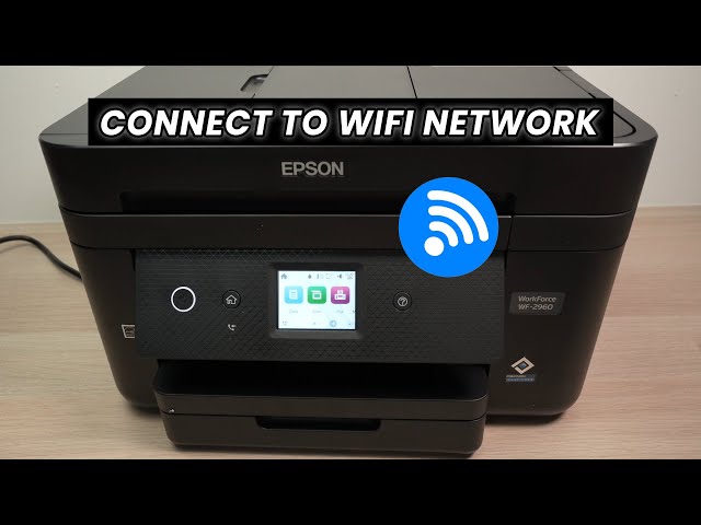How to Connect Epson Work Force To Your Wi-Fi Network