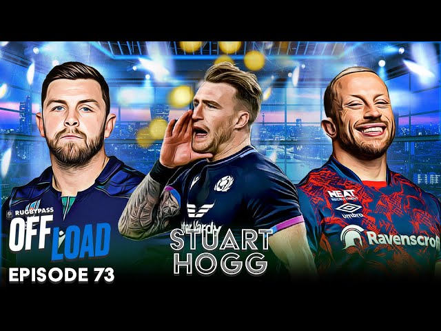 Stuart Hogg on how Social Media Abuse Triggered His Retirement! | RugbyPass Offload EP 73