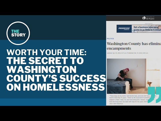 Washington County says it's eliminated homeless camps. How did they do it? | Worth Your Time