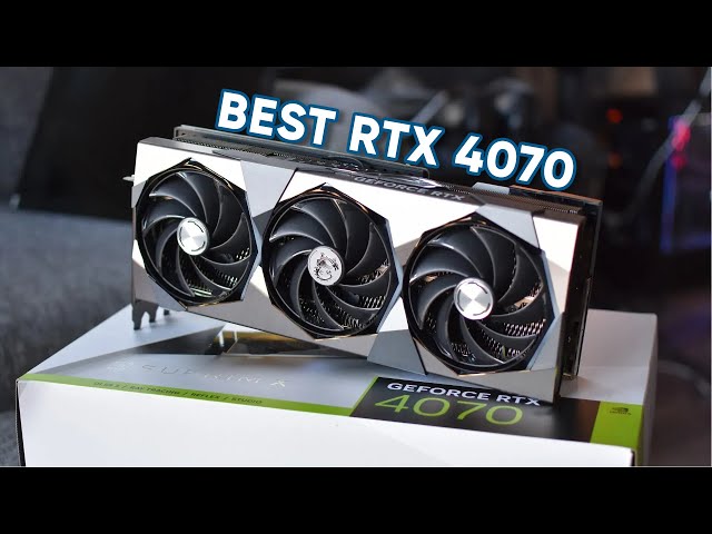 Top 5 RTX 4070 GPU