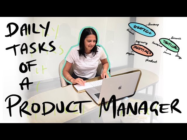 What does a Product Manager *actually* do? 3 ways I spend my time at work
