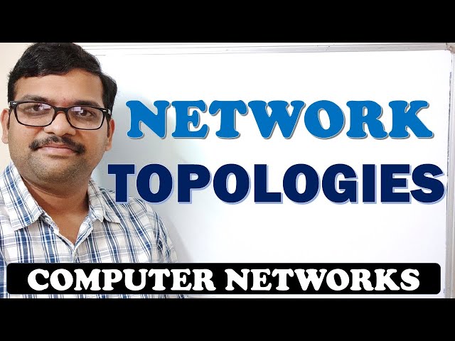 03 - NETWORK TOPOLOGIES - COMPUTER NETWORKS