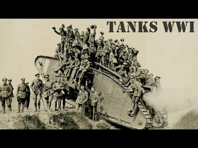 Tanks of World War I - Forgotten History