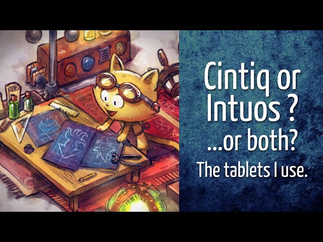 Cintiq or Intuos? ...or both? The tablets I use.