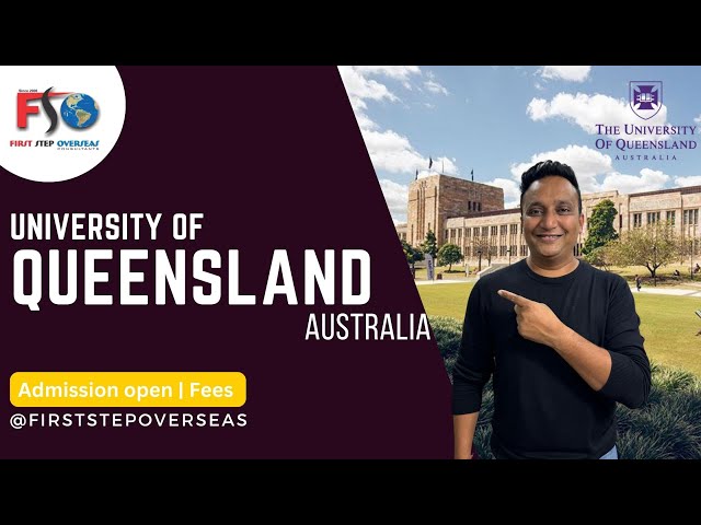 University of Queensland (UQ), Australia | Top University | Intake | Eligibility | Bhavik Siddhpura