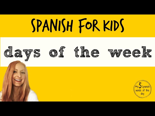 Spanish Lessons for Kids | Days of the week in Spanish for kids