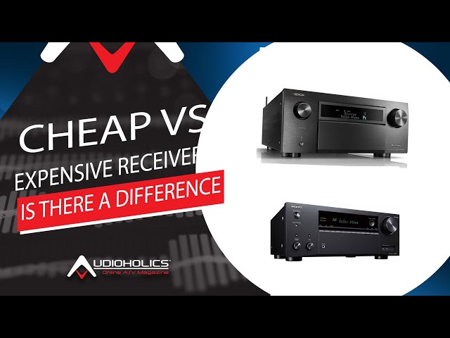 Do Expensive AV Receivers Sound Better than Cheap Ones?