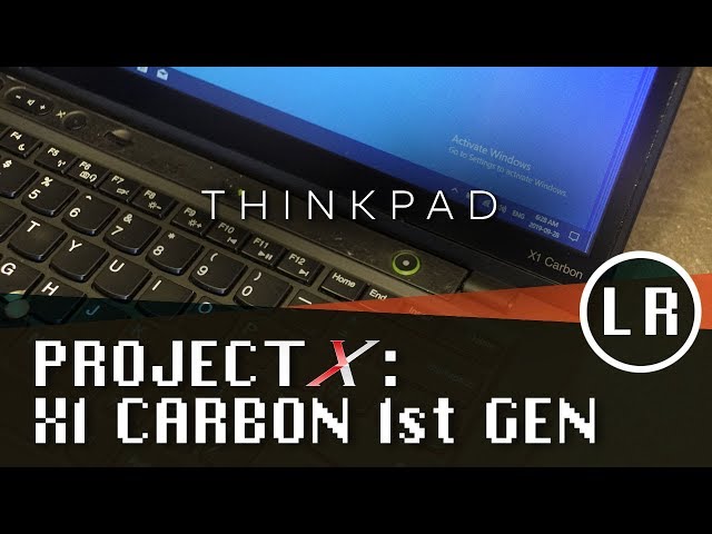 Project X: ThinkPad X1 Carbon 1st Gen